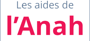 Les aides de l’ANAH